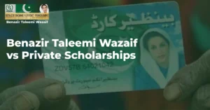 Benazir-Taleemi-Wazaif-vs-Private-Scholarships